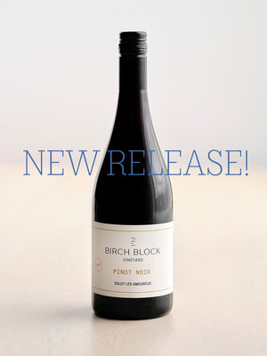 Our Wines – Birch Block Vineyard